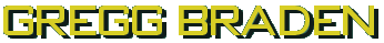 Gregg Braden